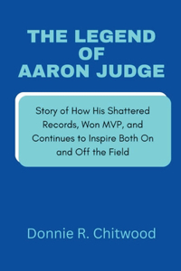 Legend of Aaron Judge