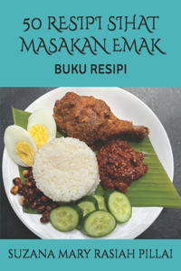 50 Resipi Sihat Masakan Emak