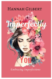 Imperfectly You