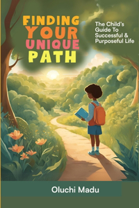 Finding Your Unique Path