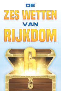 De zes wetten van rijkdom