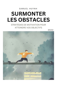 Surmonter Les Obstacles