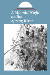 Moonlit Night on the Spring River