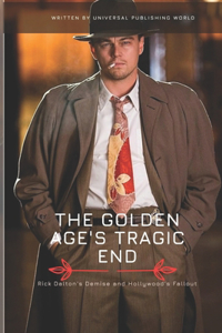 The Golden Age's Tragic End