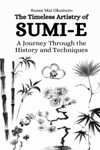 Timeless Artistry of Sumi-e