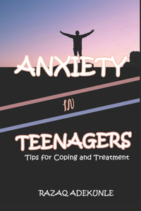 Anxiety in Teenagers