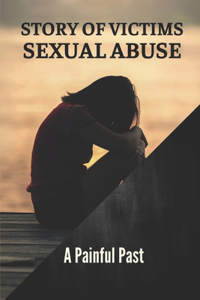 Story Of Victims Sexual Abuse