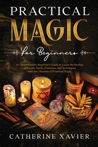 Practical Magic For Beginners