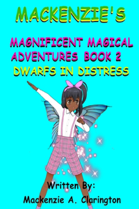 Mackenzie's Magnificent Magical Adventures Book 2