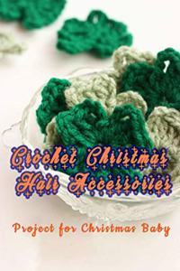 Crochet Christmas Hair Accessories