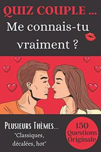 Quiz couple... Me connais-tu vraiment ?