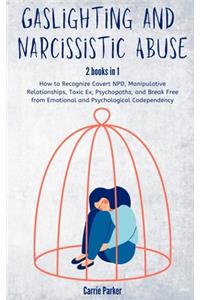 Gaslighting and Narcissistic Abuse 2 Books in 1