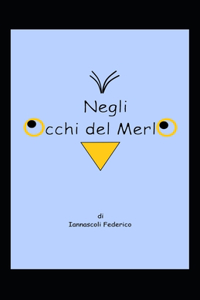 Negli Occhi del Merlo
