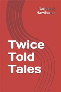Twice Told Tales