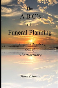 A B C's of Funeral Planning