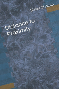 Distance to Proximity