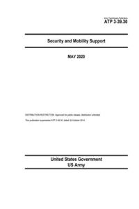 Army Techniques Publication ATP 3-39.30 Security and Mobility Support May 2020