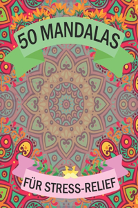 50 Mandalas für Stress-Relief