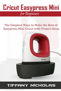 Cricut Easypress Mini for Beginners