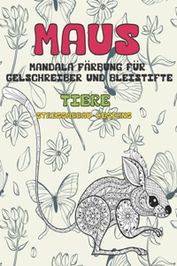 Mandala Färbung für Gelschreiber und Bleistifte - Stressabbau-Designs - Tiere - Maus