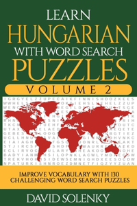 Learn Hungarian with Word Search Puzzles Volume 2