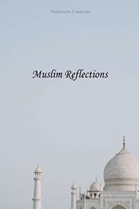 Muslim Reflections