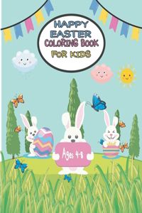 happy Easter Coloring Book for Kids Ages 4-8: easter bunny activity book for kids ages 4-8, bunny eggs chicks springtime designs