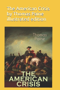 The American Crisis by Thomas Paine illustrated edition