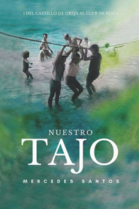 Nuestro Tajo: 1. Del Castillo de Oreja al Club de Pesca