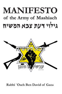 MANIFESTO of the Army of Mashiach (Gilui Da`at Tzava Ha'Mashiach)