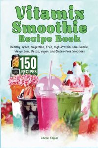 Vitamix Smoothie Recipe Book