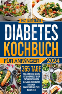 Diabetes-Kochbuch für Anfänger