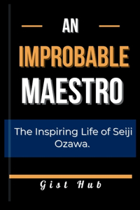 Improbable Maestro