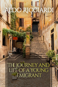 Journey and Life of a Young Emigrant