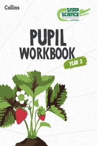 Snap Science 2nd Edition - Snap Science Pupil Workbook