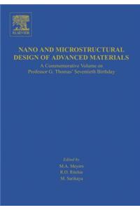 Nano and Microstructural Design of Advanced Materials