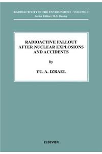 Radioactive Fallout After Nuclear Explosions and Accidents