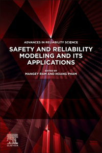 Safety and Reliability Modeling and Its Applications