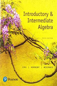 Introductory & Intermediate Algebra with Integrated Review Plus Mymathlab -- Title-Specific Access Card Package