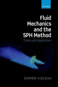 Fluid Mechanics and the SPH Method