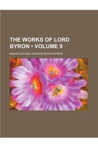 The Works of Lord Byron (Volume 9)