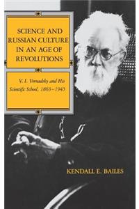 Science and Russian Culture in an Age of Revolutions