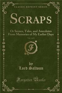 Scraps, Vol. 1 of 2