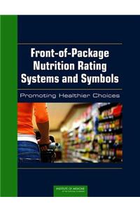 Front-of-Package Nutrition Rating Systems and Symbols