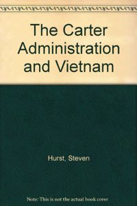 The Carter Administration & Vietnam