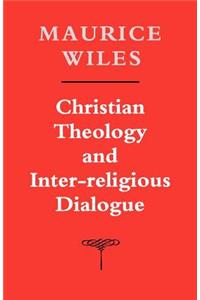 Christian Theology and Inter-Religious Dialogue