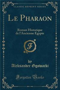 Le Pharaon