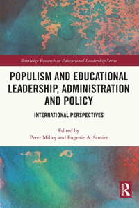 Populism and Educational Leadership, Administration and Policy