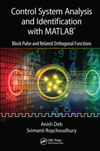 Control System Analysis and Identification with Matlab(r)