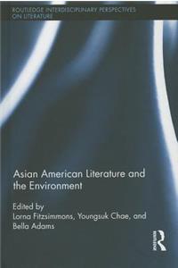 Asian American Literature and the Environment